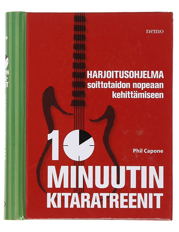 10 minuutin kitaratreenit : harjoitusohjelma soittotaidon nopeaan kehittämiseen - Phil Capone - Musiikki- ja elokuvakirjat - 10105501420 - 0