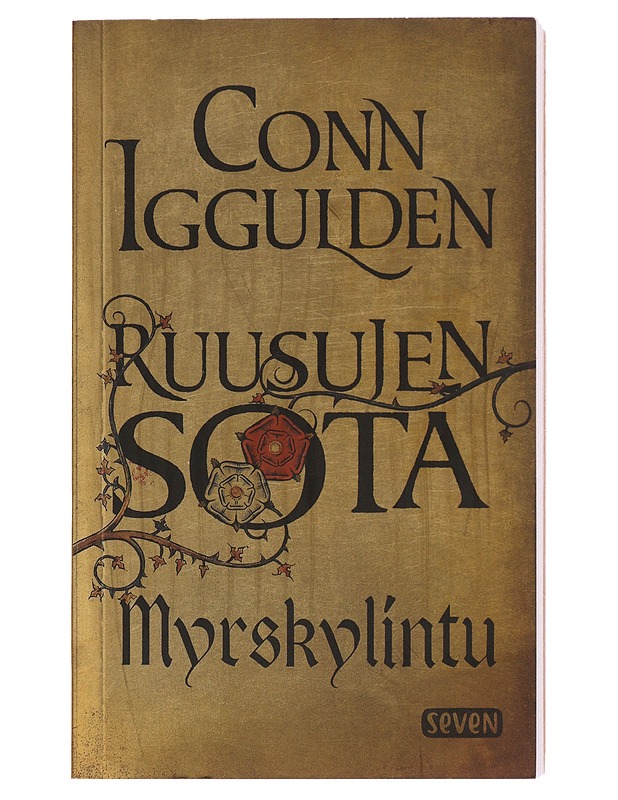 Ruusujen sota : Myrskylintu - Iggulden, Conn - Romaanit ja novellit - 10105501429 - 0