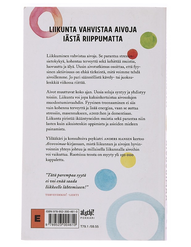 Aivovoimaa : näin vahvistat aivojasi liikunnalla - Hansen, Anders - Tietokirjat ja oppaat - 10105501474 - 1
