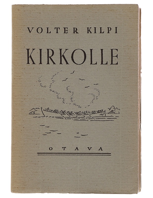 KIRKOLLE - Volter Kilpi - Romaanit ja novellit - 10105501485 - 0