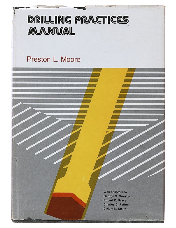 Drilling Practices Manual - Moore, Preston L. - Tietokirjat ja oppaat - 10105501563 - 0
