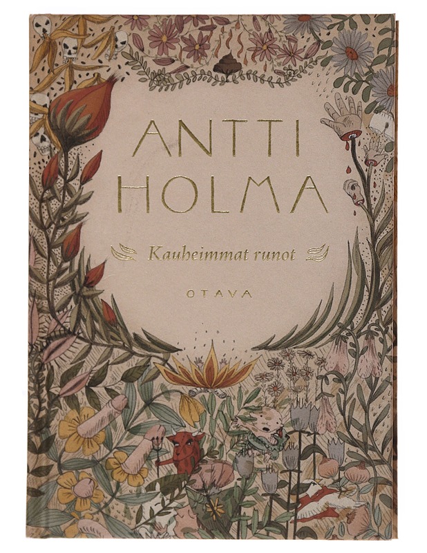 Kauheimmat runot - Holma, Antti - Runot ja näytelmät - 10105501571 - 0