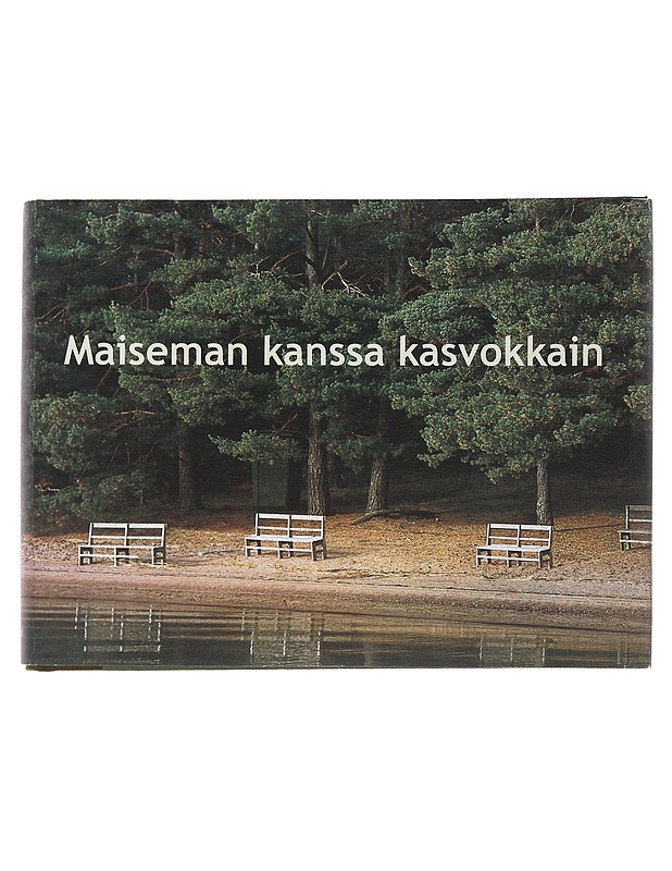 Maiseman kanssa kasvokkain - Sepänmaa, Yrjö - Tietokirjat - 10105501624 - 0