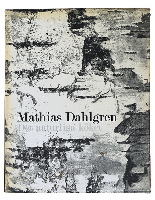 Det naturliga köket - Dahlgren, Mathias - Ruokakirjat - 10105501638 - 0