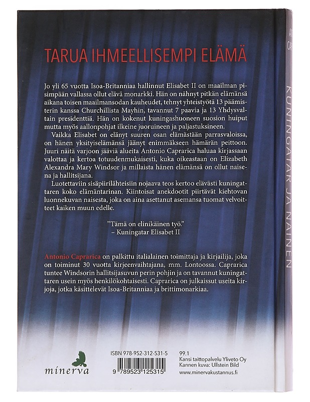Elisabet II : kuningatar ja nainen - Caprarica, Antonio - Elämäkerrat ja muistelmat - 10105501643 - 1