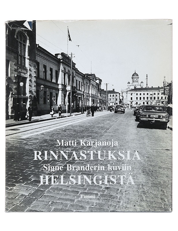 Rinnastuksia Signe Branderin kuviin Helsingistä - Matti Karjanoja - Tietokirjat - 10105501717 - 0