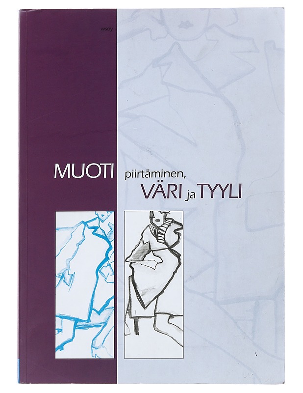 Muoti : piirtäminen, väri ja tyyli - Döllel, Hannes - Tietokirjat ja oppaat - 10105501732 - 0