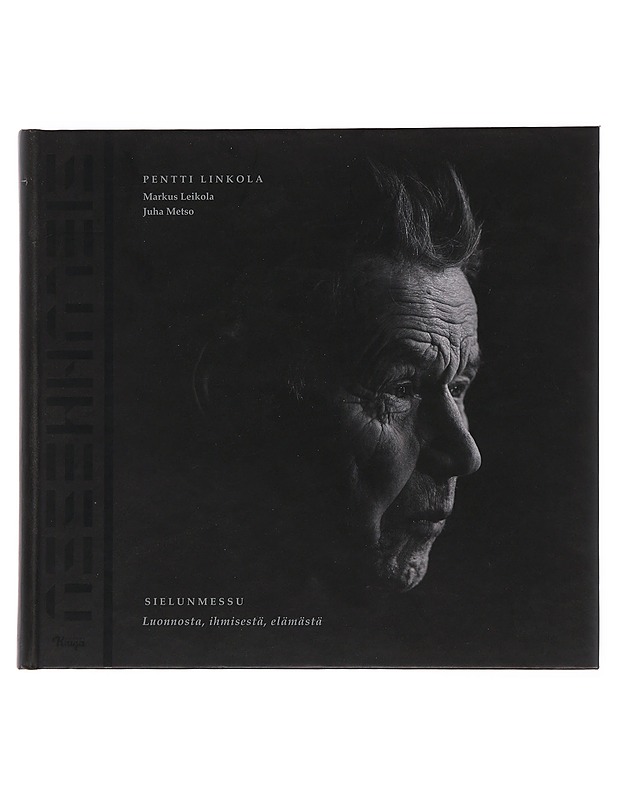 Sielunmessu : luonnosta, ihmisestä, elämästä - Linkola, Pentti - Elämäkerrat ja muistelmat - 10105501790 - 0