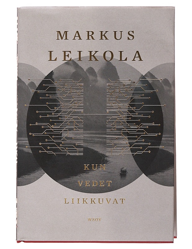 Kun vedet liikkuvat - Leikola, Markus - Romaanit ja novellit - 10105501814 - 0