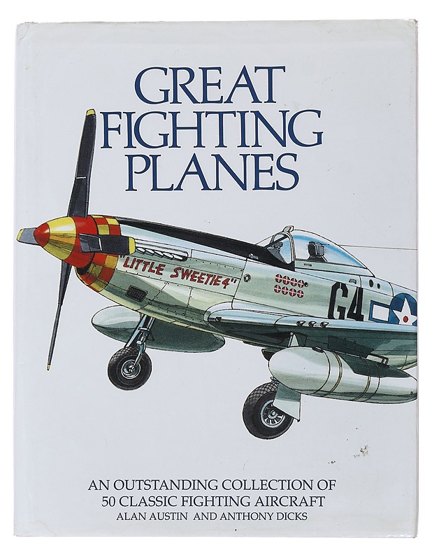 Great Fighting Planes - Dicks, Anthony - Tietokirjat ja oppaat - 10105501834 - 0