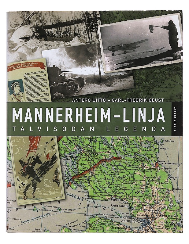 Mannerheim-linja : talvisodan legenda - Uitto, Antero - Historiakirjat - 10105501841 - 0