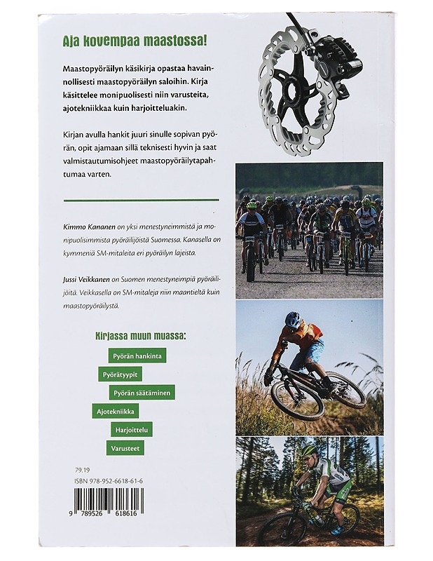 Aja kovempaa maastossa : maastopyöräilijän käsikirja - Kananen, Kimmo - Kirja lahjaksi - 10105501849 - 1
