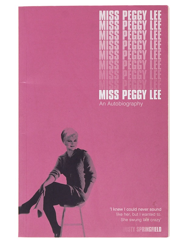 Miss Peggy Lee : An Autobiography - Elämäkerrat ja muistelmat - 10105501848 - 0