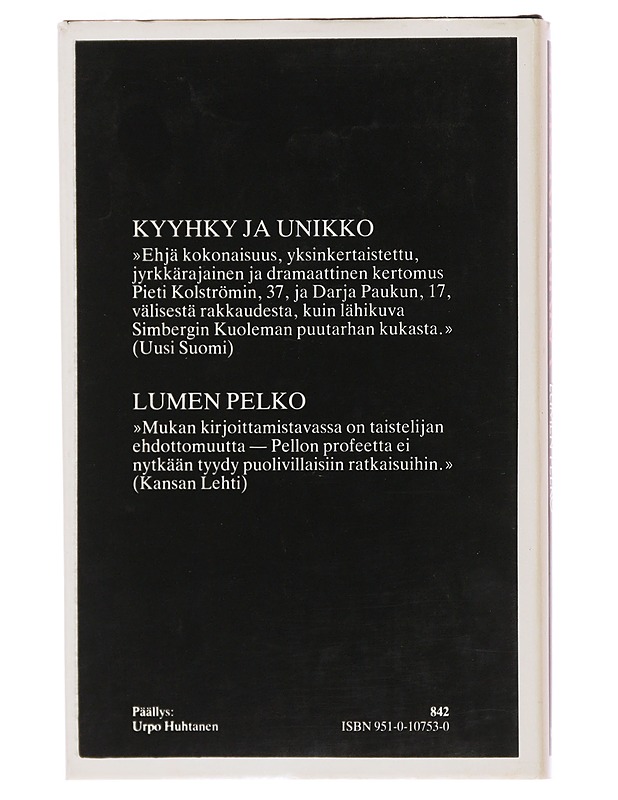 Kyyhky ja unikko ; Lumen pelko - Timo K. Mukka - Romaanit ja novellit - 10105501897 - 1