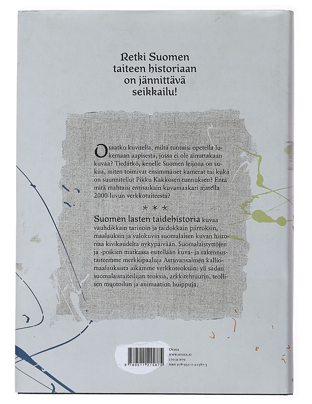 Suomen lasten taidehistoria - Kuisma, Juha - Tietokirjat - 10105501917 - 1