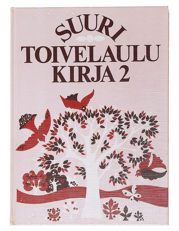 Suuri toivelaulukirja. 2 - Vuoristo, Aapeli - Musiikki- ja elokuvakirjat - 10105501928 - 0