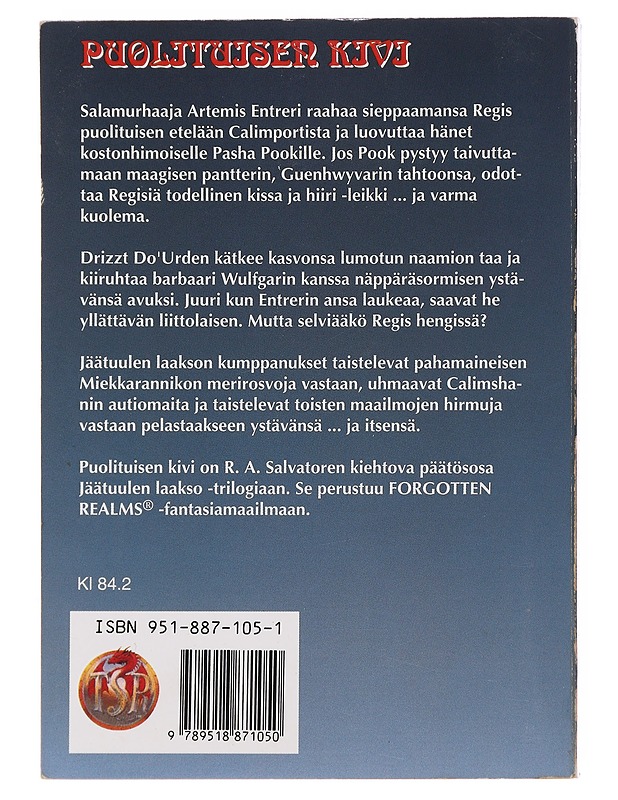 Jäätuulen laakso -trilogia. Osa 3, Puolituisen kivi - Salvatore, R. A. - Fantasia- ja scifi - 10105502007 - 1