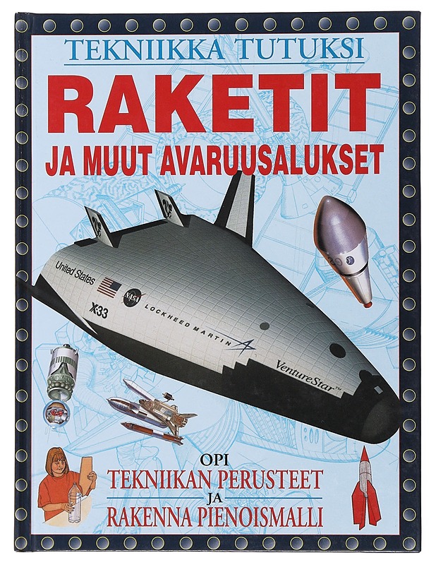 Raketit ja muut avaruusalukset - Farndon, John - Tietokirjat ja oppaat - 10105502009 - 0