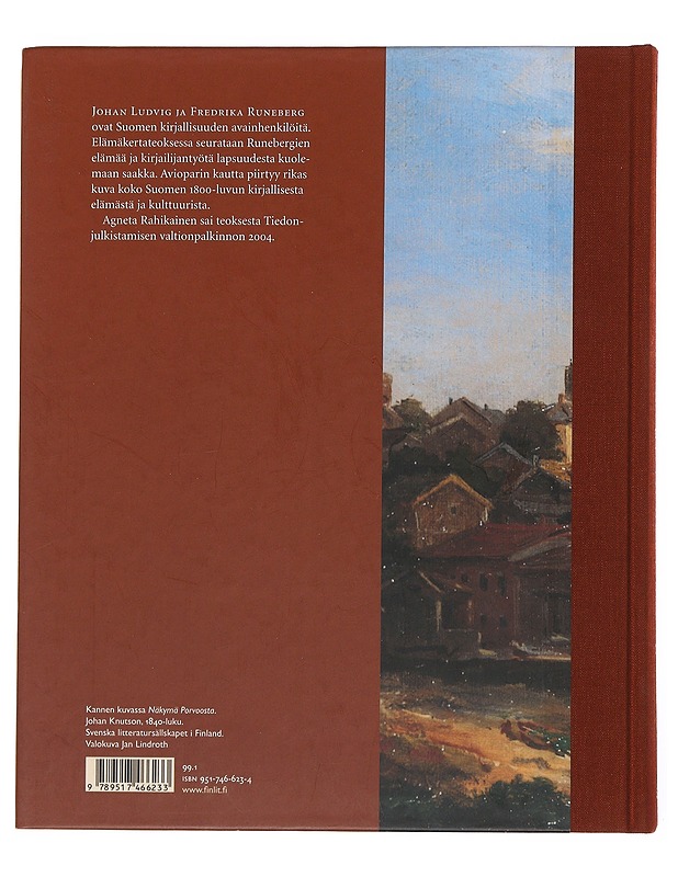 Johan Ludvig ja Fredrika Runeberg : kuvaelämäkerta - Agneta Rahikainen - Elämäkerrat ja muistelmat - 10105502023 - 1