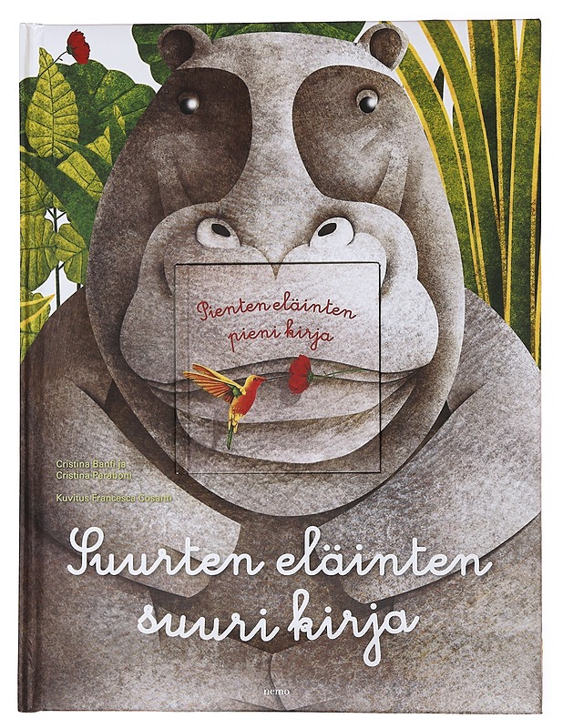 Suurten eläinten suuri kirja : Pienten eläinten pieni kirja - Banfi, Cristina - Lastenkirjat - 10105502058 - 0