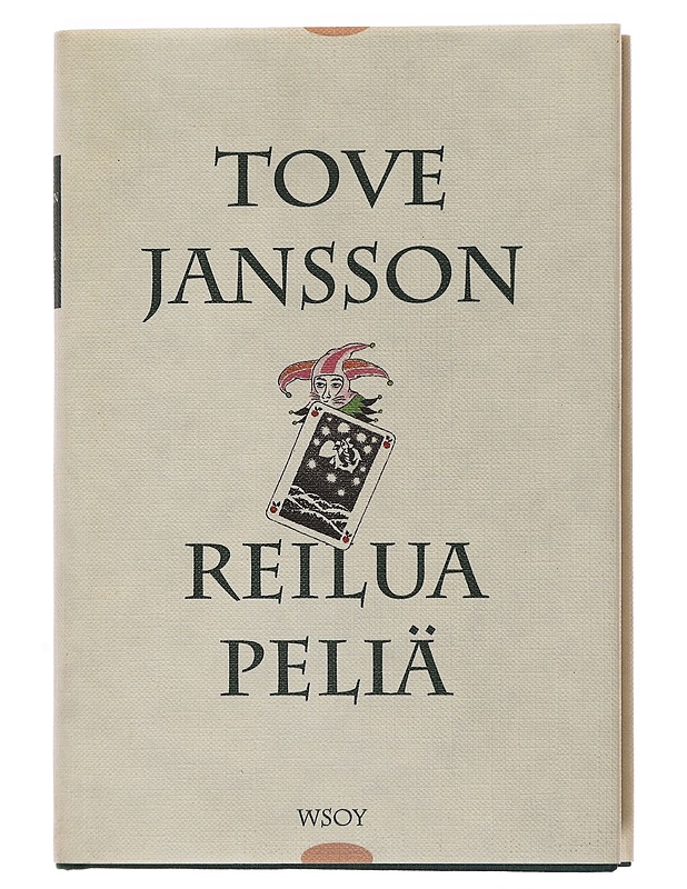 Reilua peliä - Jansson, Tove - Romaanit ja novellit - 10105502062 - 0