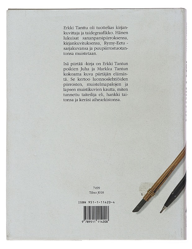 Isä Piirtää - Tanttu , Juha ; Tanttu Markku  - Taide- ja kulttuurikirjat - 10105502065 - 1