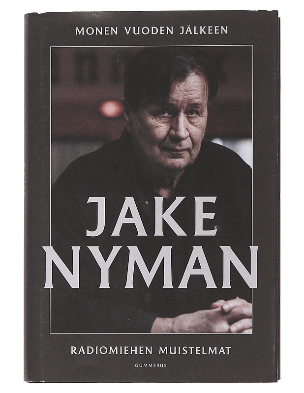 Monen vuoden jälkeen : radiomiehen muistelmat - Jake Nyman - Elämäkerrat ja muistelmat - 10105502068 - 0