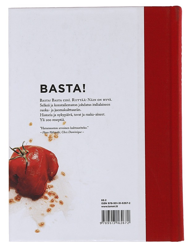 Basta! : italialaisen ruokakulttuurin abc - Tuominen, Saku - Ruokakirjat - 10105502107 - 1