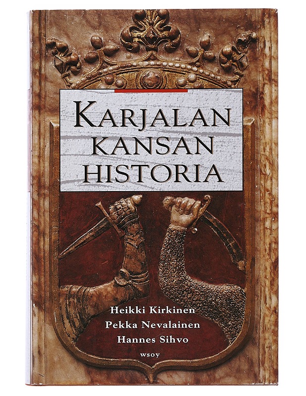 Karjalan kansan historia - Kirkinen, Heikki - Historiakirjat - 10105502109 - 0