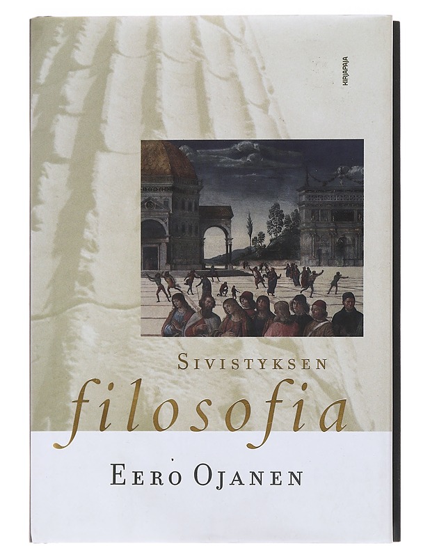 Sivistyksen filosofia - Ojanen, Eero - Tietokirjat ja oppaat - 10105502120 - 0