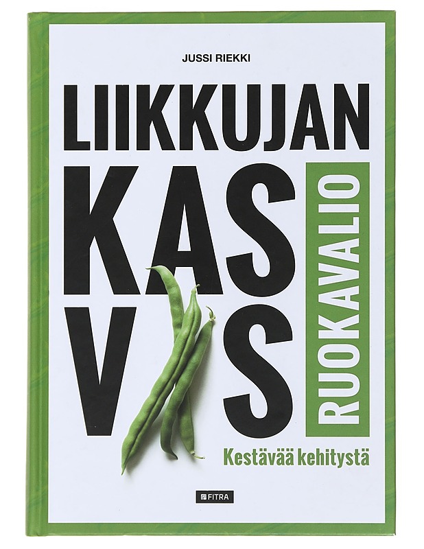 Liikkujan kasvisruokavalio - Jussi Riekki - Tietokirjat ja oppaat - 10105502123 - 0