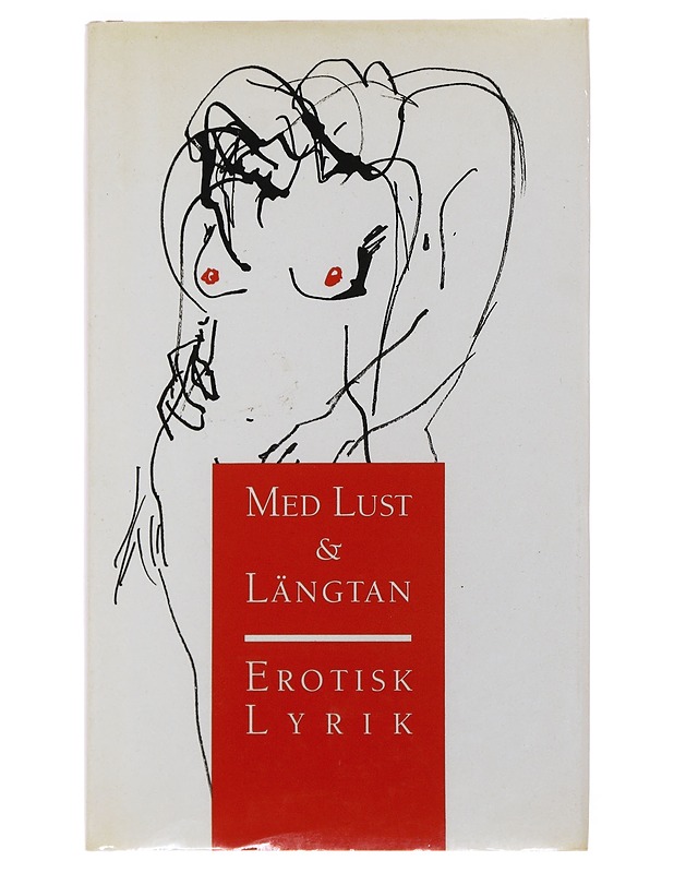Med lust och längtan -Thorvall, Kerstin - Runot ja näytelmät - 10105502135 - 0