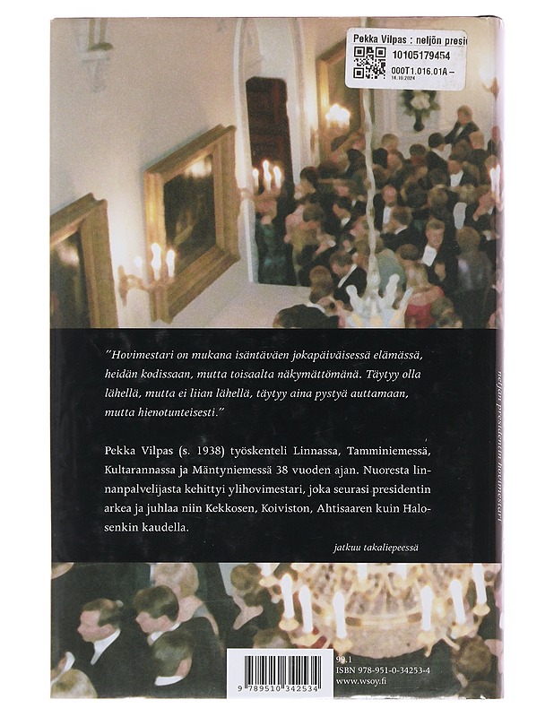 Pekka Vilpas : neljän presidentin hovimestari - Teija Sopanen - Elämäkerrat ja muistelmat - 10105502157 - 1