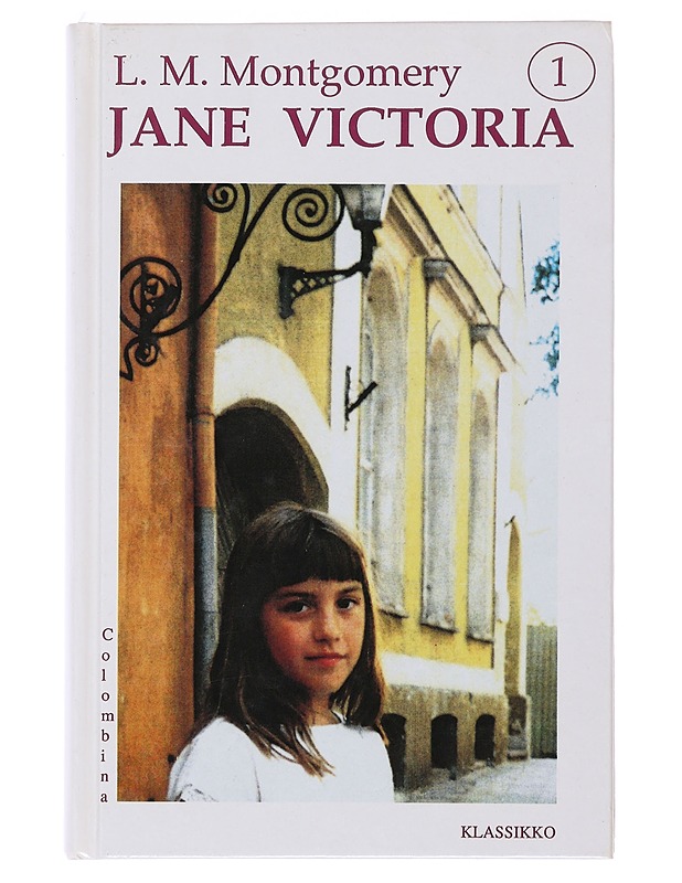 Jane Victoria - Montgomery, L.M - Romaanit ja novellit - 10105502228 - 0