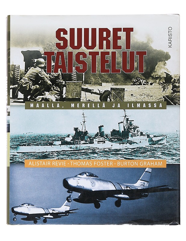 Suuret taistelut maalla, merellä ja ilmassa - Revie, Alistair - Historiakirjat - 10105502241 - 0