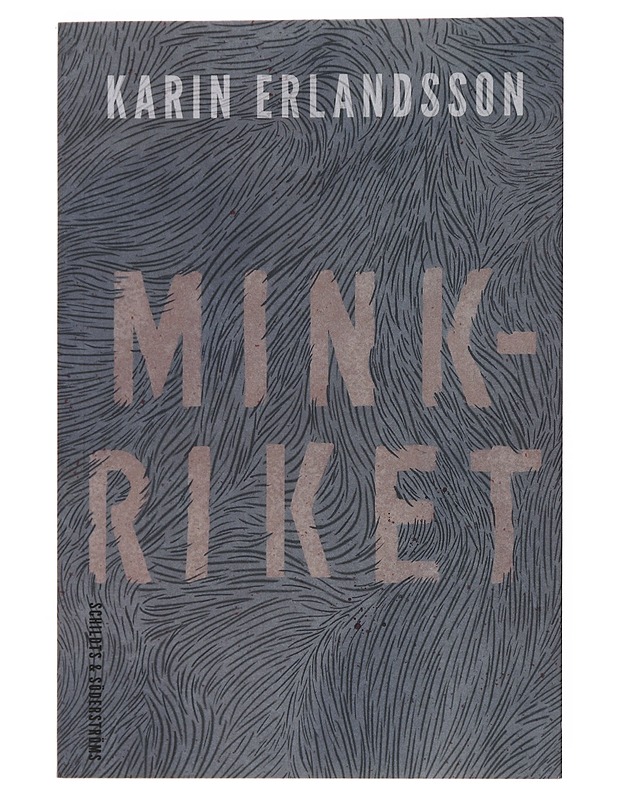 Minkriket - Karin Erlandsson - Kaunokirjallisuus - 10105502245 - 0
