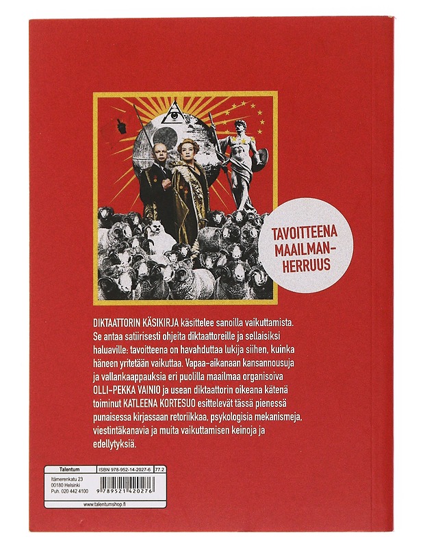 Diktaattorin käsikirja : tavoitteena maailmanherruus - Vainio, Olli-Pekka - Tietokirjat ja oppaat - 10105502394 - 1