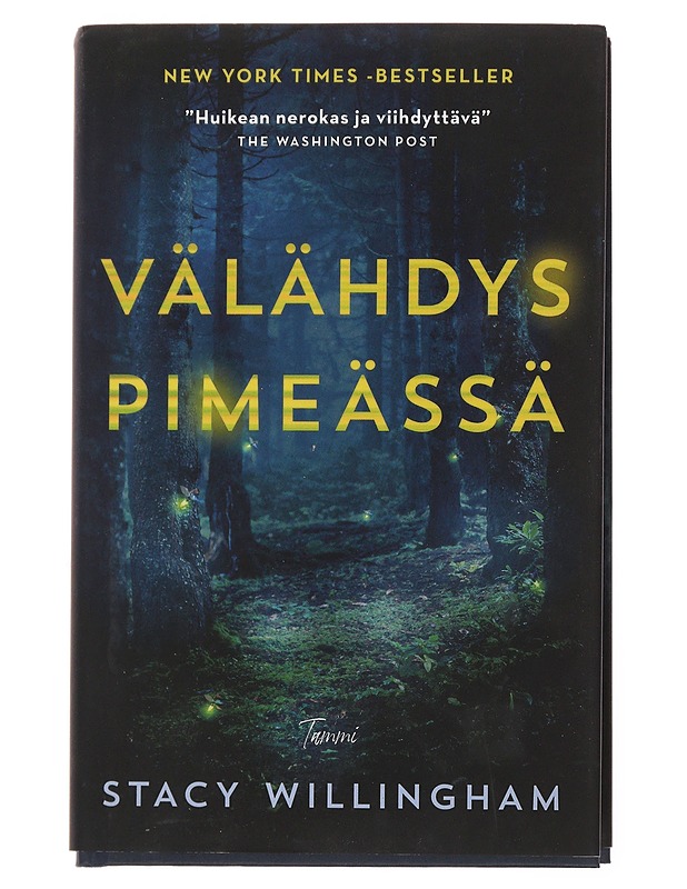 Välähdys pimeässä - Willingham, Stacy - Jännitys ja dekkarit - 10105502420 - 0