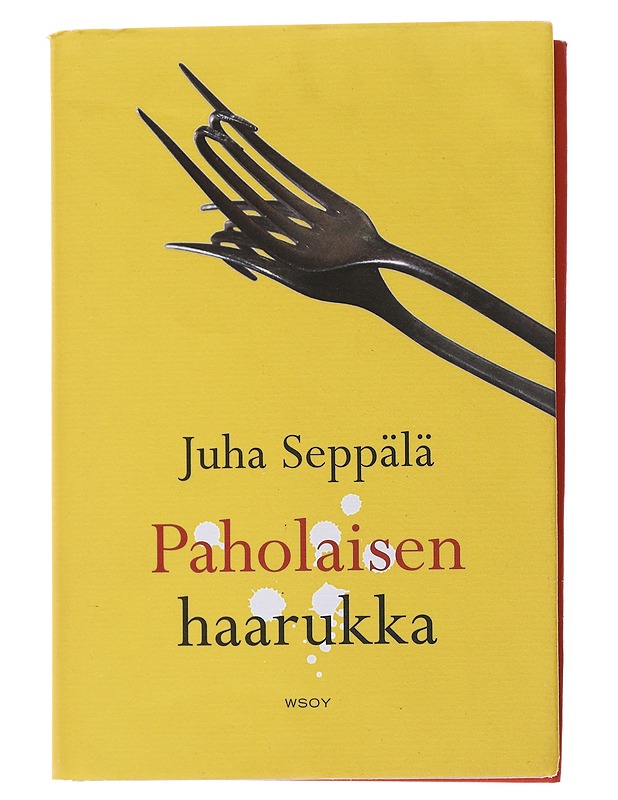 Paholaisen haarukka - Juha Seppälä - Romaanit ja novellit - 10105502427 - 0