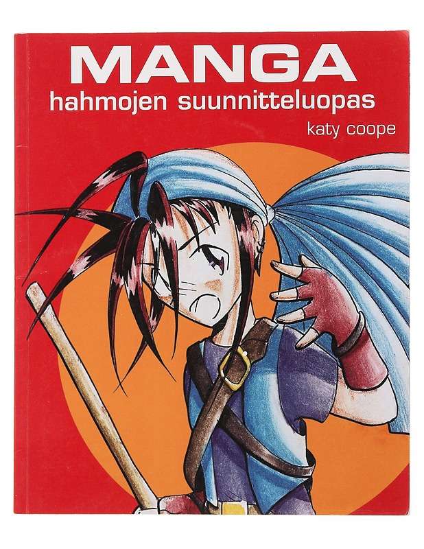 Manga : hahmojen suunnitteluopas - Coope, Katy - Harrastekirjat - 10105502464 - 0