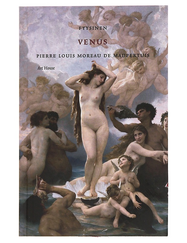 Fyysinen Venus - Maupertuis, Pierre Louis Moreau de - Historiakirjat - 10105502549 - 0