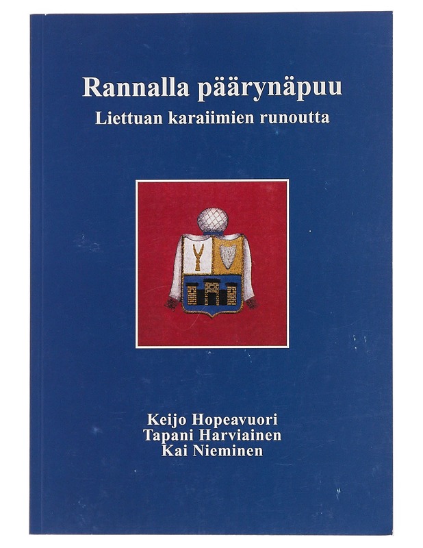 Rannalla päärynäpuu : Liettuan karaiimien runoutta - Harviainen, Tapani - Runot ja näytelmät - 10105502569 - 0