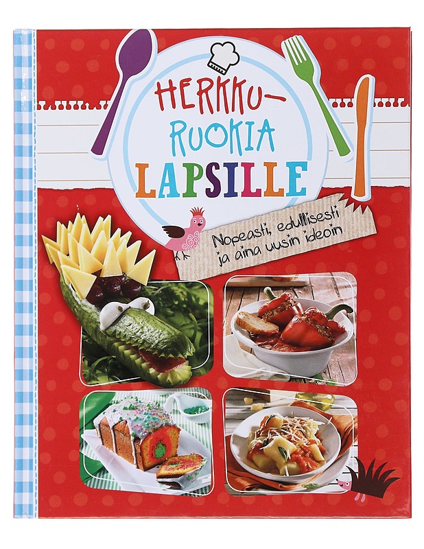 Herkkuruokia lapsille - Hase, Riikka - Lastenkirjat - 10105502659 - 0
