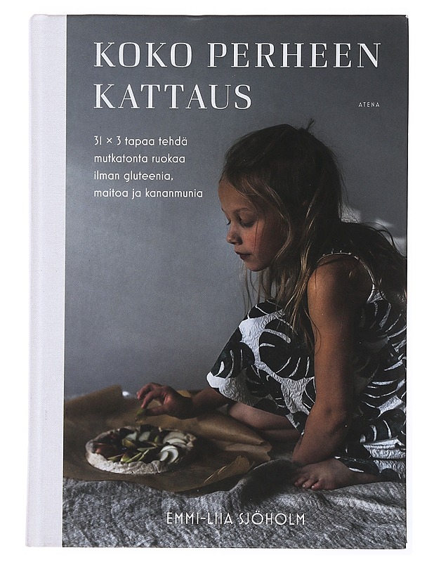 Koko perheen kattaus - Sjöholm, Emmi-Liia - Ruokakirjat - 10105502661 - 0