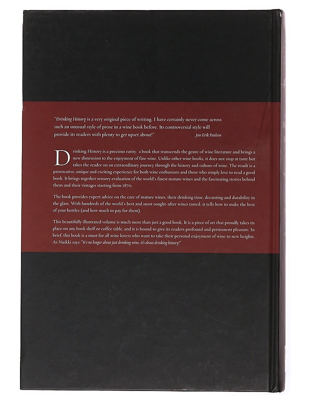 Drinking history : stories from wines and vintages. Part 1, 1870-1970 - Nuikki, Pekka - Historiakirjat - 10105502663 - 1