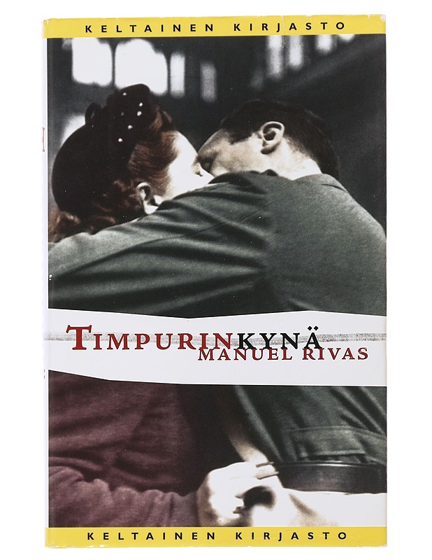 Timpurinkynä - Rivas, Manuel - Romaanit ja novellit - 10105502707 - 0