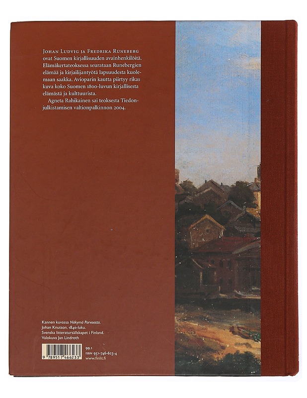 Johan Ludvig ja Fredrika Runeberg : kuvaelämäkerta - Agneta Rahikainen - Elämäkerrat ja muistelmat - 10105502739 - 1
