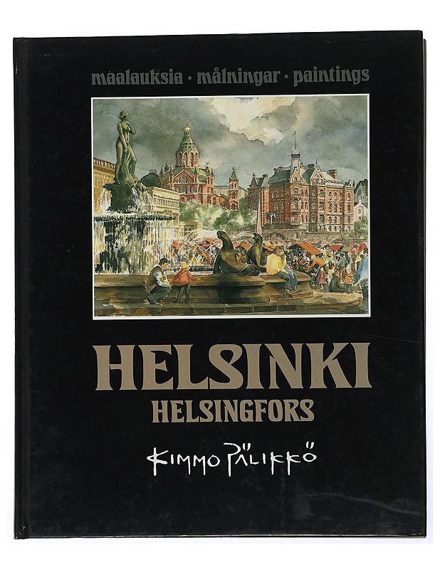 Helsinki/Helsingfors: Paintings - Pälikkö, Kimmo - Historiakirjat - 10105502779 - 0