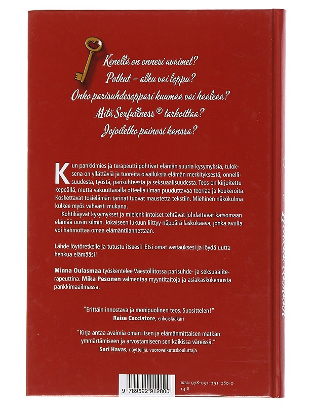 Hehkua elämään : kuusi onnesi avainta - Oulasmaa, Minna - Tietokirjat ja oppaat - 10105502784 - 1