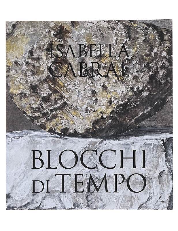 Blocchi  di tempo - Isabella Cabral - Taide- ja kulttuurikirjat - 10105502866 - 0